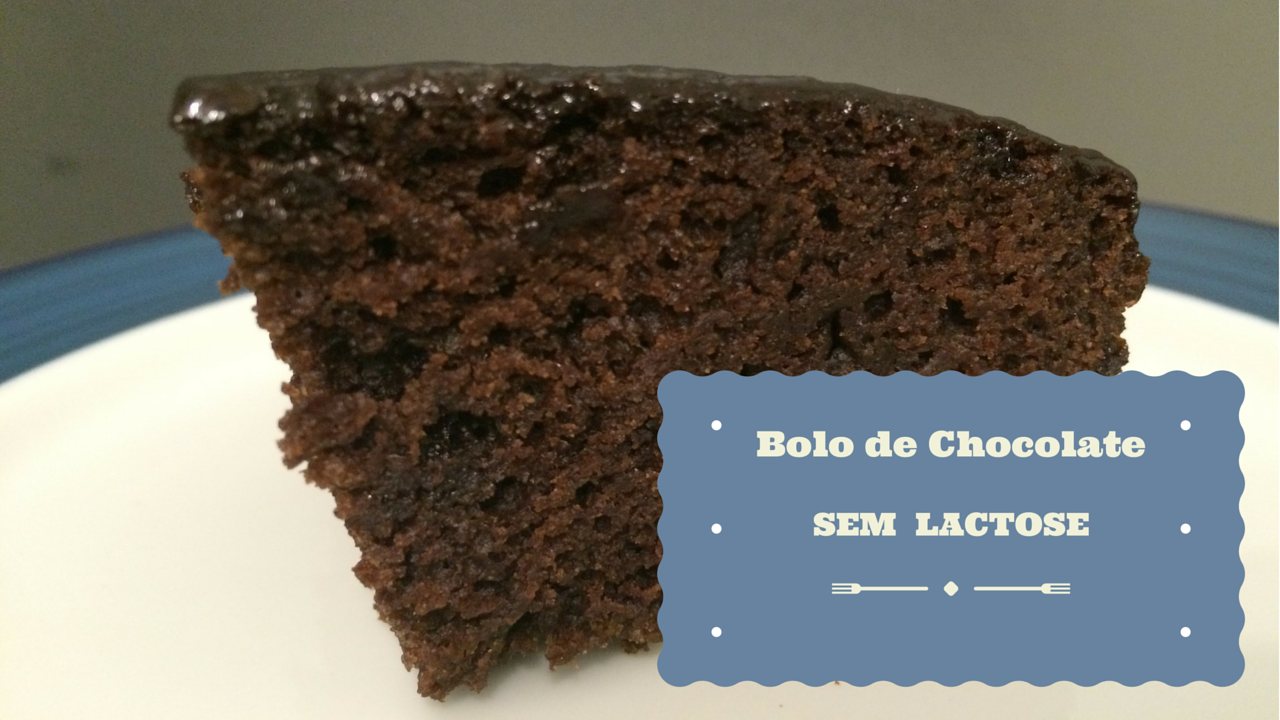 Bolo de Chocolate Sem Lactose